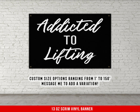 Addicted To Lifting - Home Gym Banner Flag - Motivational Wall Decor - Large Quote - Garage Basement - Weightlifting Fitness