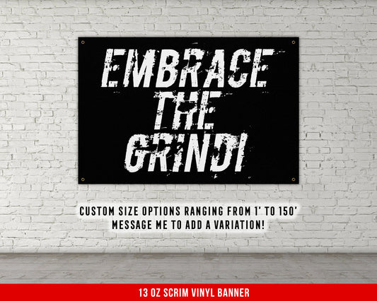 Embrace The Grind Banner - Home Gym Decor - Large Quotes Wall Art - Garage Basement - Sports Inspiration - Motivational