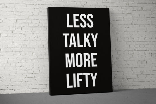 Less Talky More Lifty Canvas - Home Gym Decor - Large Motivational Quote Wall Art - Weightlifting Fitness - Sports Inspiration