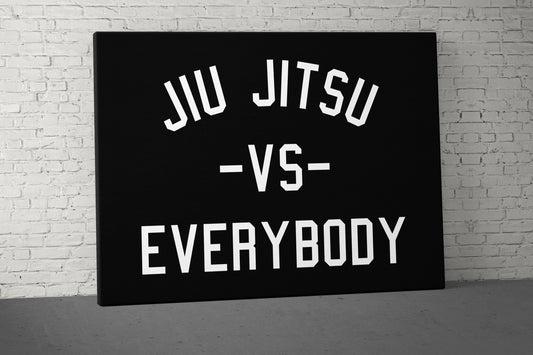 Jiu Jitsu Vs Everybody Canvas - Home Gym Decor - Brazilian BJJ Motivational - Grappling Fitness - Martial Arts