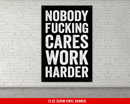 Nobody Fucking Cares Banner - Home Gym Decor - Motivational Quote Wall Art - Weightlifting - Sports Fitness Lifting - Garage Basement