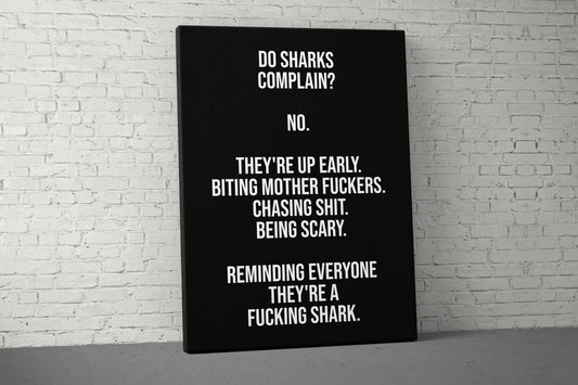 Do Sharks Complain Canvas - Home Gym Decor - Large Quote Wall Art - Weightlifting Fitness - Sports Inspiration Motivational