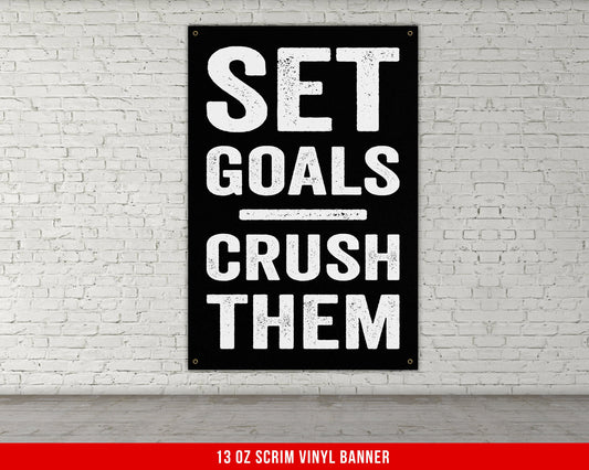 Set Goals Crush Them Banner - Home Gym Decor - Large Quotes Wall Art - Weightlifting - Sports Inspiration - Motivational