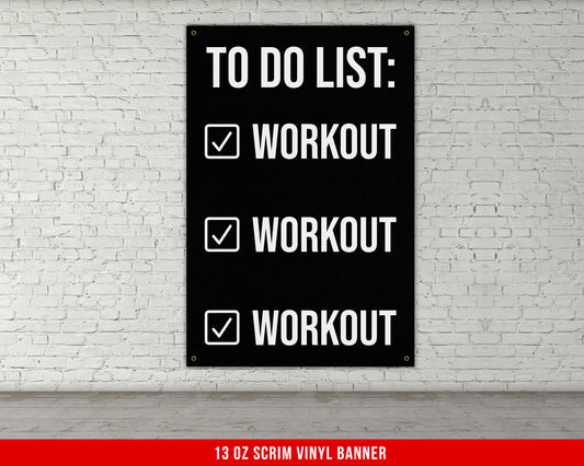 To Do Workout Banner - Home Gym Decor - Large Motivational Quote Wall Art - Weightlifting - Sports Inspiration