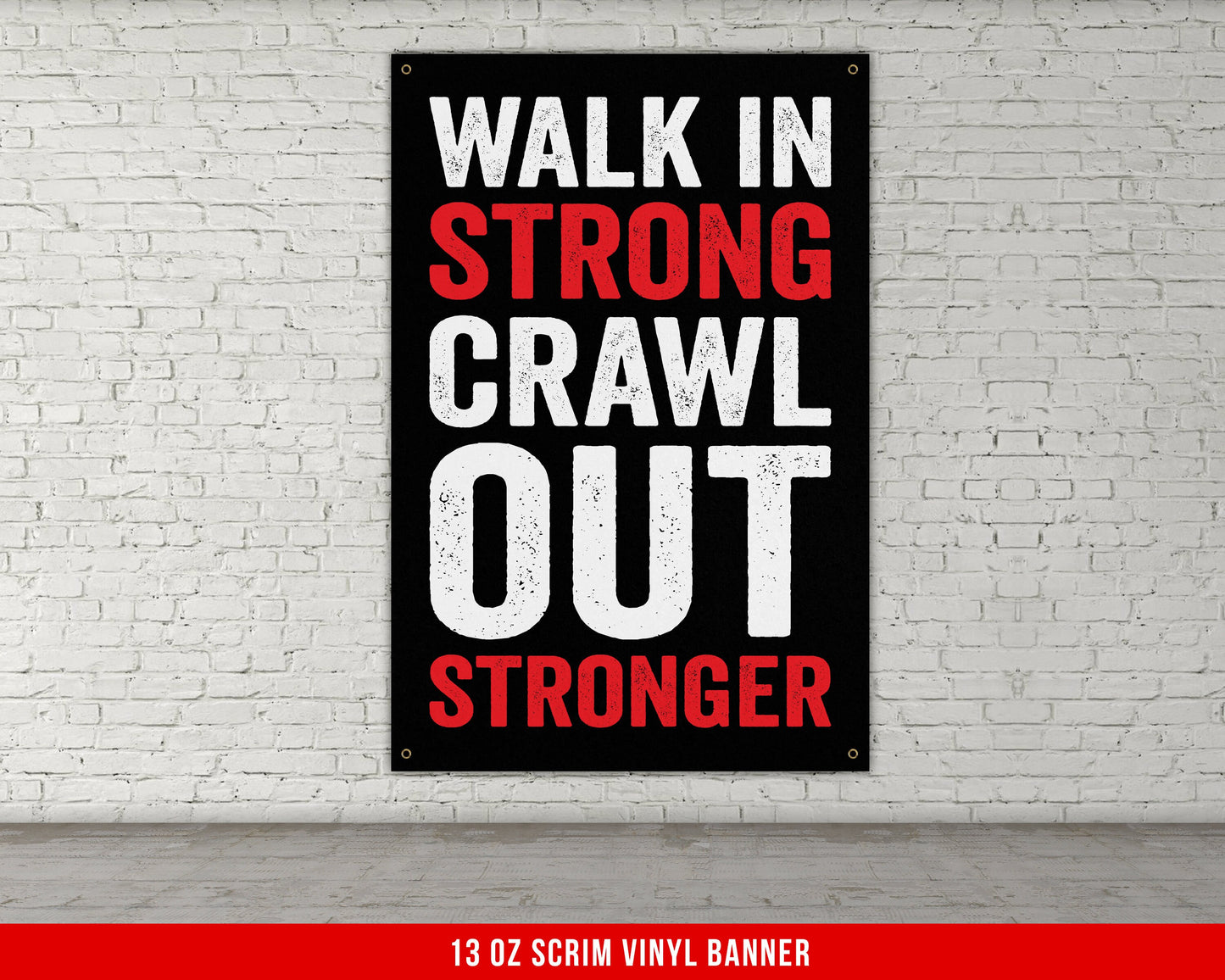 Walk In Strong Banner - Home Gym Decor - Motivational Quote Wall Art - Weightlifting - Sports Fitness Lifting - Garage Basement