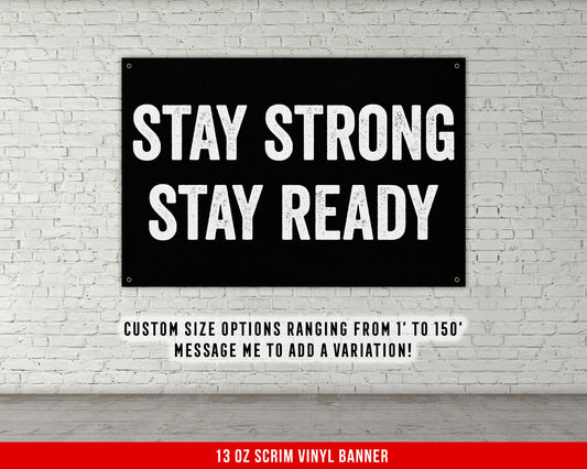 Stay Strong Stay Ready Banner - Home Gym Decor - Large Quotes Wall Art - Sports Inspiration - Motivational