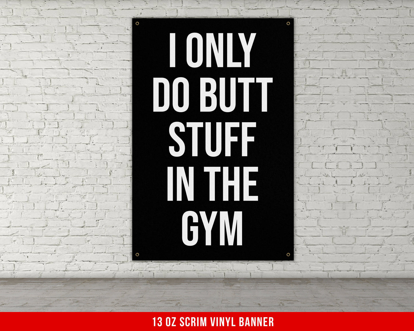 Butt Stuff Banner - Home Gym Decor - Large Motivational Quote Wall Art - Garage - Funny