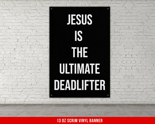 Jesus Deadlifter Banner - Home Gym Decor - Large Motivational Quote Wall Art - Garage - Funny