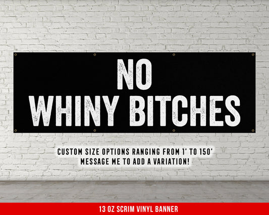 No Whiny Bitches Banner - Motivational Home Gym Decor - Large Quote Wall Art - Weightlifting - Inspirational Funny