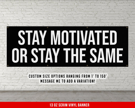 Stay Motivated - Home Gym Banner Flag - Motivational Wall Decor - Large Quote - Garage Basement - Weightlifting Fitness