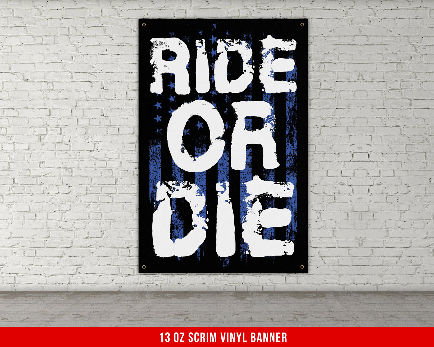 Ride Or Die Banner - Home Gym Decor - Large Motivational Quote Wall Art - Weightlifting - USA Flag (Blue)