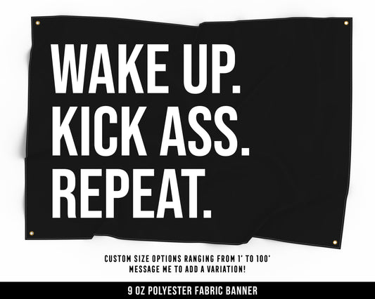 Wake Up Kick Ass Cloth Banner - Home Gym Decor - Large Wall Art Quote - Fitness Workout - Basement Garage