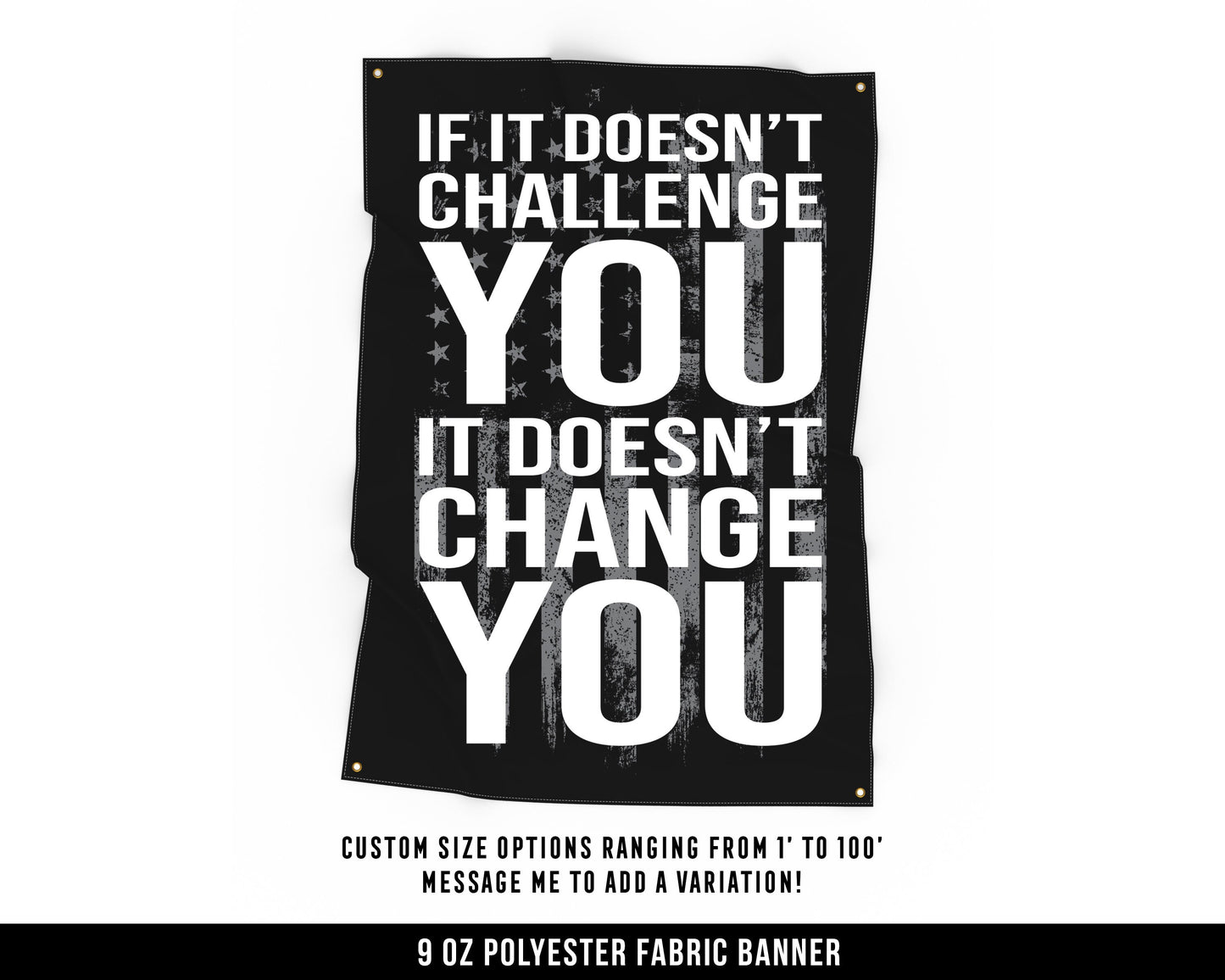 If It Doesn't Challenge You Cloth Banner - Home Gym Decor - Large Wall Art Quote - Weightlifting Workout USA - Gray