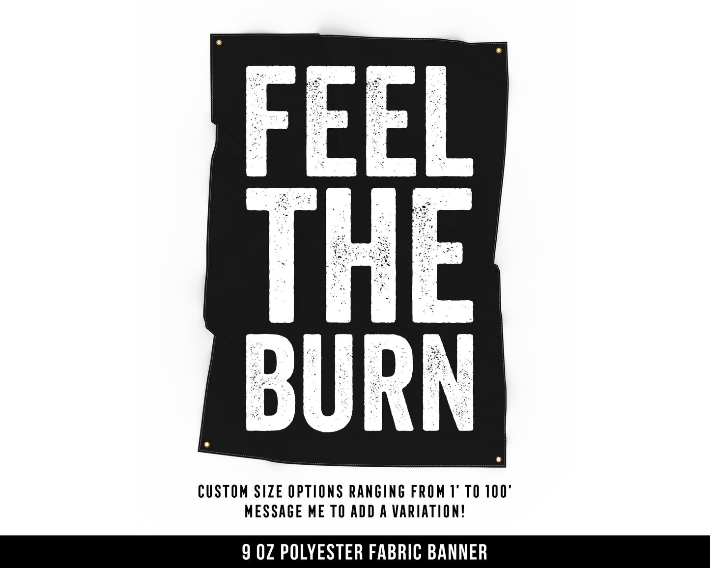 Feel The Burn Cloth Banner - Home Gym Decor - Large Wall Art Quote - Weightlifting Workout Gift