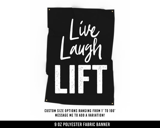 Live Laugh Lift Cloth Banner - Home Gym Decor - Large Wall Art Quote - Motivational Fitness Sign Flag