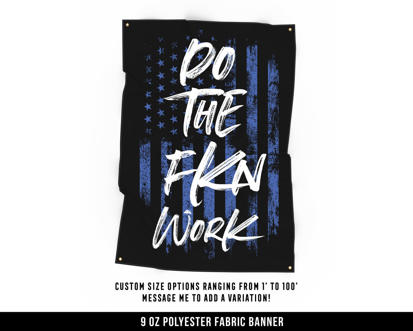 Do The Fkn Work Cloth Banner - Home Gym Decor - Large Wall Art Quote - Weightlifting Workout - USA (Blue)