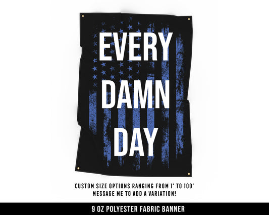 Every Damn Day Cloth Banner - Home Gym Decor - Large Wall Art Quote - Weightlifting Workout - USA (Blue)