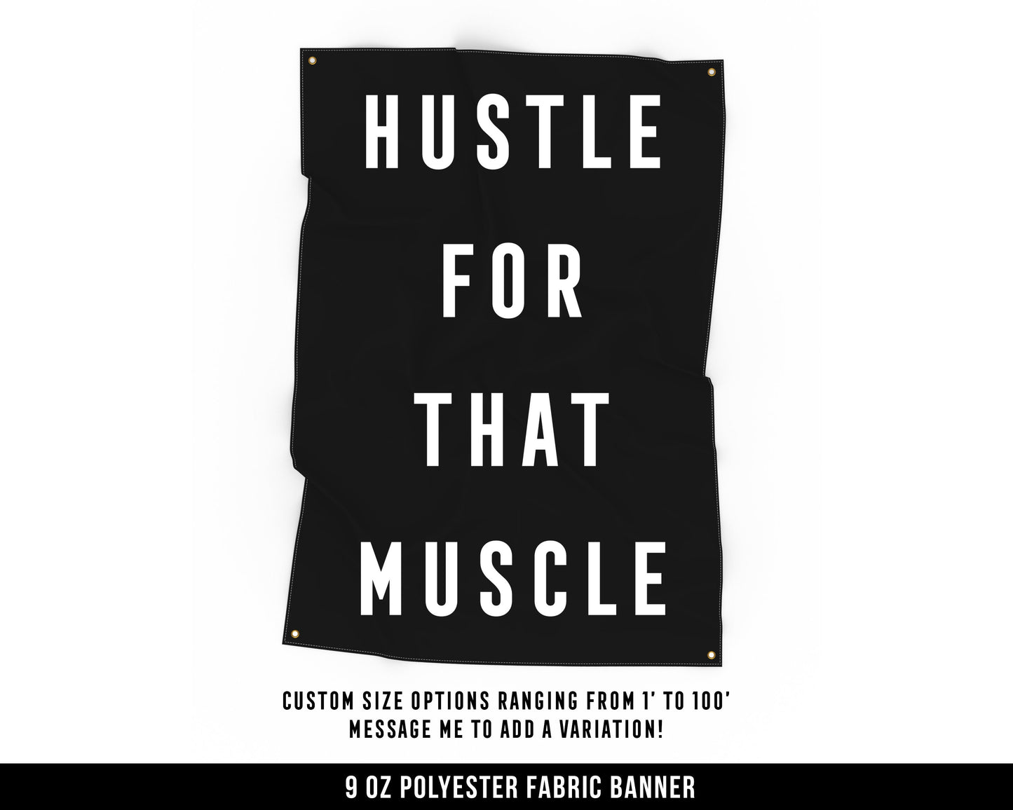 Hustle For That Muscle Cloth Banner - Home Gym Decor - Large Wall Art Quote - Motivational Fitness Sign Flag