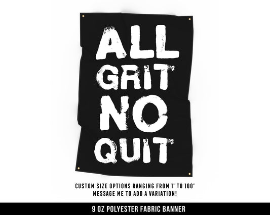 All Grit No Quit Cloth Banner - Home Gym Decor - Large Wall Art Quote - Motivational Fitness Sign Flag