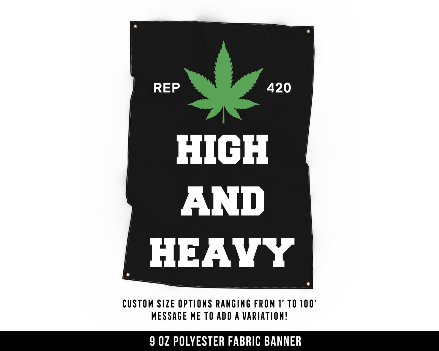 High And Heavy Cloth Banner - Home Gym Decor - Large Wall Art Quote - Weightlifting Weed Marijuana Smoking Flag