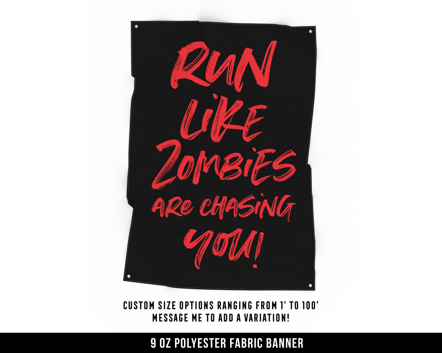 Run Like Zombies Are Chasing Cloth Banner - Home Gym Decor - Large Wall Art Quote - Motivational Fitness Sign Flag