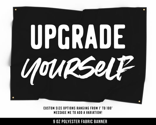 Upgrade Yourself Cloth Banner - Home Gym Decor - Large Wall Art Quote - Motivational Fitness Sign Flag