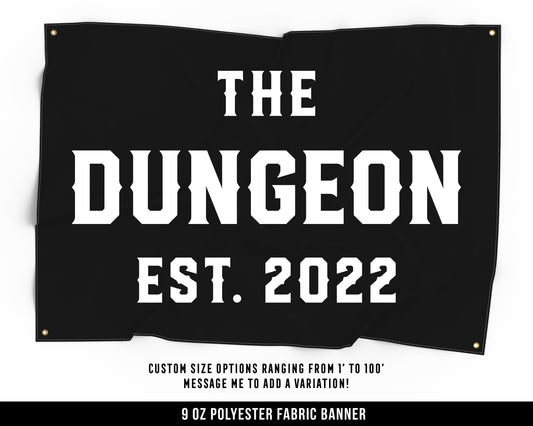 The Dungeon Cloth Banner - Home Gym Decor - Large Wall Art Quote - Year - Motivational - Custom Sign Flag