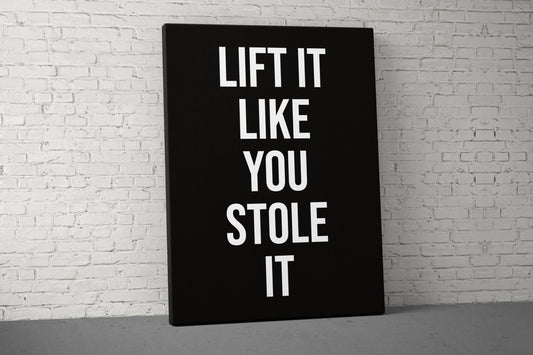 Lift Like You Stole It Canvas - Home Gym Decor - Office Large Motivational Quote Wall Art - Weightlifting Funny