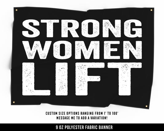 Strong Women Lift Cloth Banner - Home Gym Decor - Large Wall Art Quote - Weightlifting Workout Print