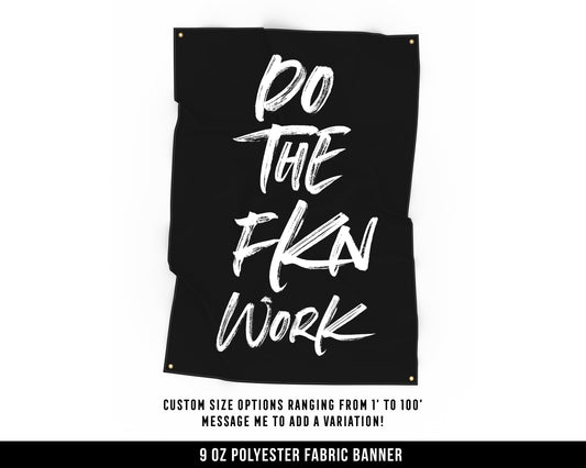 Do The Fkn Work Cloth Banner - Home Gym Decor - Large Wall Art Quote - Weightlifting Workout Gift