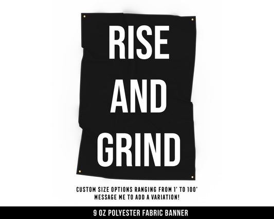 Rise And Grind Cloth Banner - Home Gym Decor - Large Wall Art Quote - Weightlifting Workout Gift