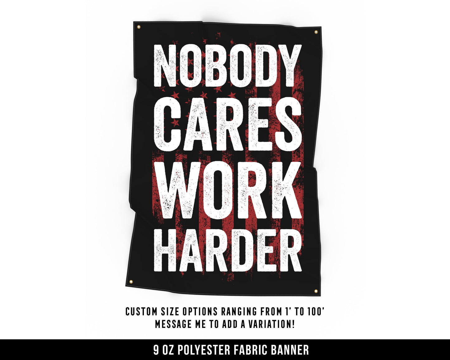 Nobody Cares Work Harder Cloth Banner - Motivational Home Gym Decor - Large Wall Art Quote - Weightlifting - USA (Red)