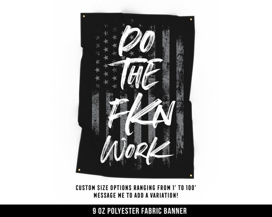 Do The Fkn Work Cloth Banner - Home Gym Decor - Large Wall Art Quote - Weightlifting Workout - USA (Gray)