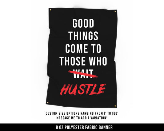 Good Things Hustle Cloth Banner - Home Gym Decor - Large Wall Art Quote - Weightlifting Workout