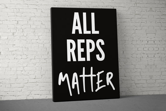 All Reps Matter Canvas - Home Gym Decor - Large Motivational Quote Wall Art - Weightlifting Fitness - Office Sports Inspiration