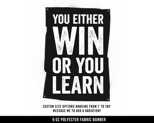 You Win Or Learn Cloth Banner - Home Gym Decor - Large Wall Art Quote - Motivational Fitness Sign Flag