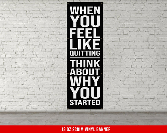 When You Feel Like Quitting Banner - Motivational Home Gym Decor - Large Quote Wall Art - Weightlifting - Inspirational