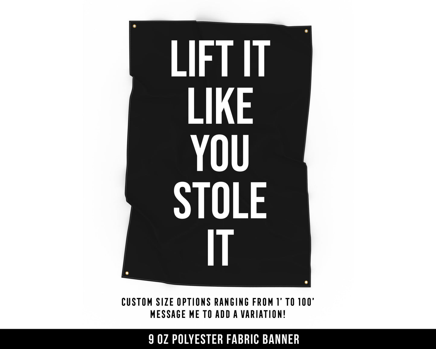 Lift Like You Stole It Cloth Banner - Home Gym Decor - Large Wall Art Quote - Motivational Fitness Sign Flag