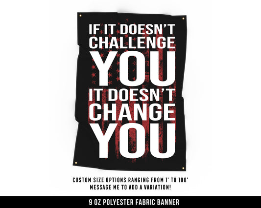 If It Doesn't Challenge You Cloth Banner - Home Gym Decor - Large Wall Art Quote - Weightlifting Workout - USA (Red)