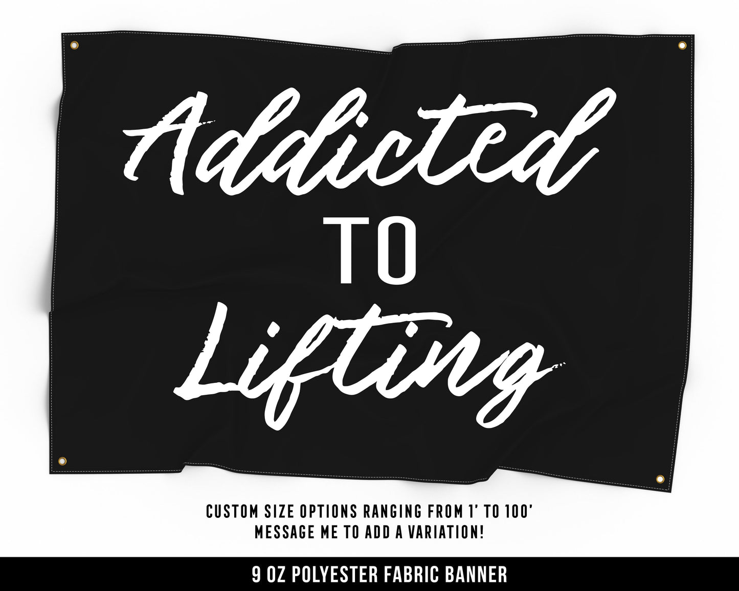 Addicted To Lifting Cloth Banner - Home Gym Decor - Large Wall Art Quote - Motivational Fitness Sign Flag