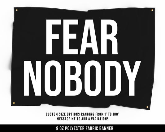 Fear Nobody Cloth Banner - Home Gym Decor - Large Wall Art Quote - Weightlifting Workout Gift