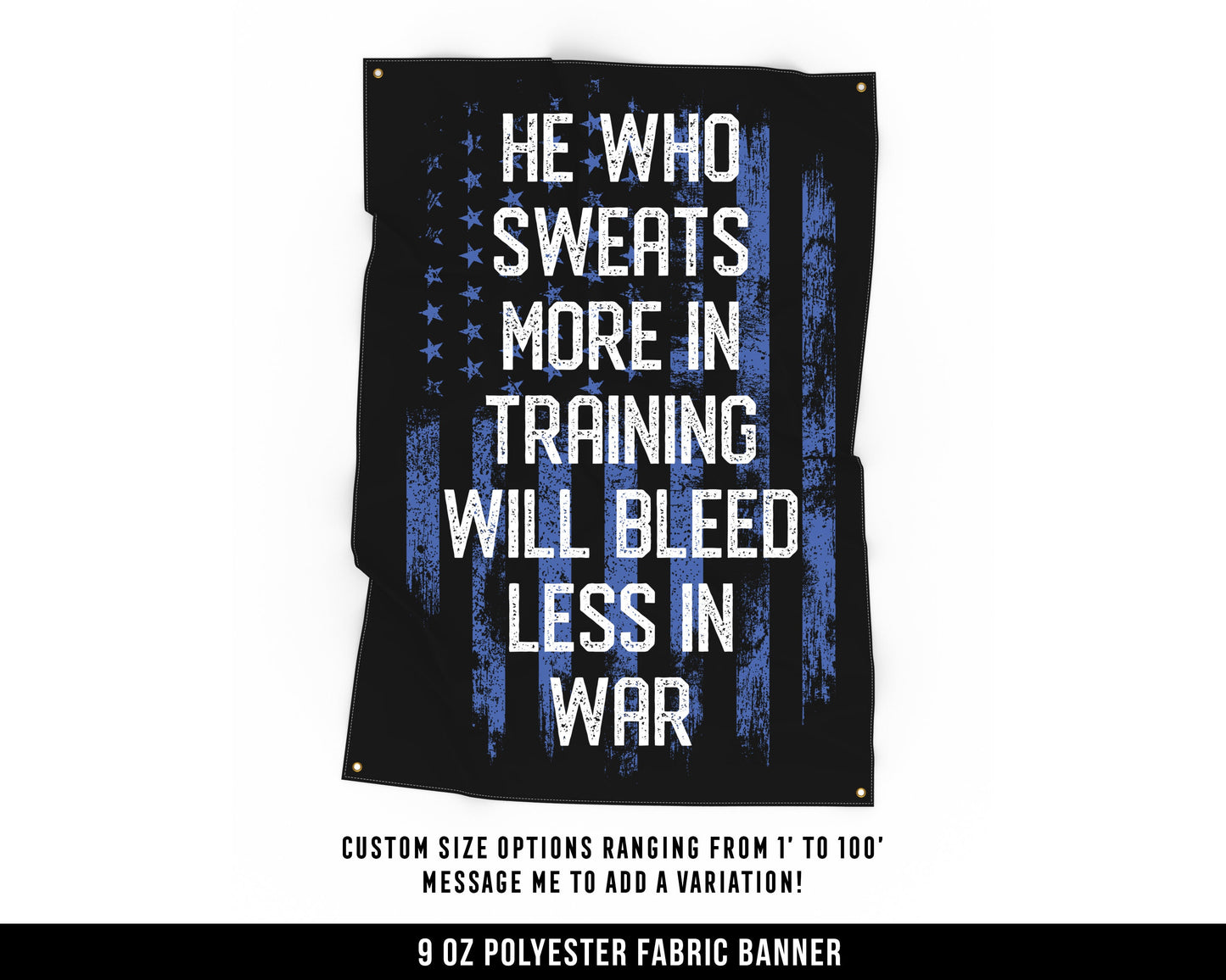 He Who Sweats More Cloth Banner - Home Gym Decor - Large Wall Art Quote - Weightlifting Workout - USA (Blue)