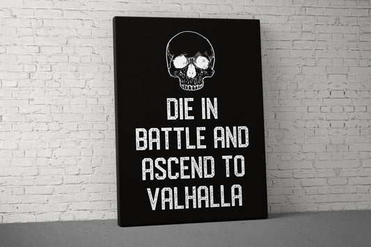 Die In Battle Canvas - Home Gym Decor - Office Large Motivational Quote Wall Art - Weightlifting Valhalla