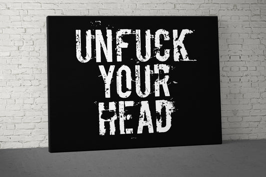 Unfuck Your Head Canvas - Home Gym Decor - Large Quote Wall Art - Weightlifting Fitness - Sports Inspiration Motivational