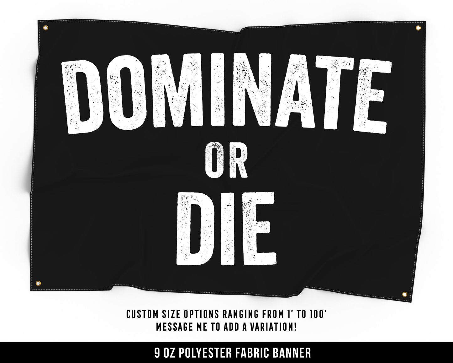 Dominate Or Die Cloth Banner - Home Gym Decor - Large Wall Art Quote - Motivational Fitness Sign Flag