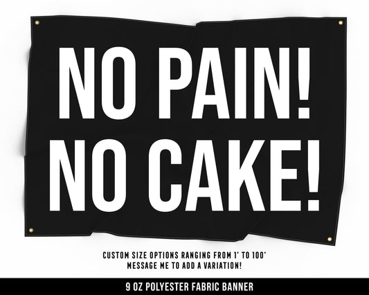 No Pain No Cake Cloth Banner - Home Gym Decor - Large Wall Art Quote - Motivational Fitness Sign Flag