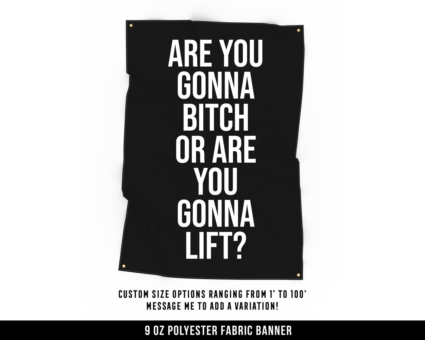 Are You Gonna Bitch Cloth Banner - Home Gym Decor - Large Wall Art Quote - Motivational Fitness Sign Flag