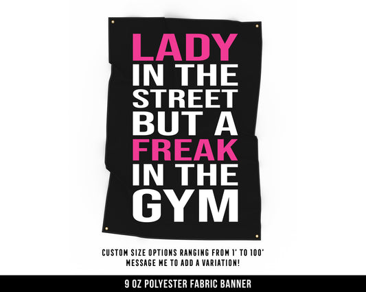 Lady In The Street Cloth Banner - Home Gym Decor - Large Wall Art Quote - Motivational Fitness Sign Flag