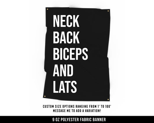 Neck Back Biceps Lats Cloth Banner - Home Gym Decor - Large Wall Art Quote - Motivational Sign Flag