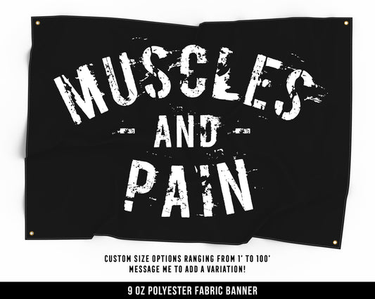 Muscles And Pain Cloth Banner - Home Gym Decor - Large Wall Art Quote - Motivational Sign Flag